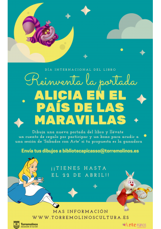 EXPOSICIÓN DIBUJOS Y ENTREGA DE PREMIOS DEL CONCURSO “REINVENTA LA PORTADA DEL CUENTO ALICIA EN EL PAÍS DE LAS MARAVILLAS”